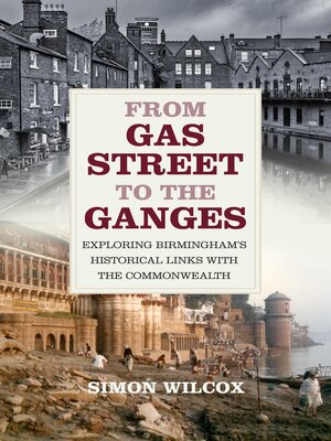 cover image of From Gas Street to the Ganges